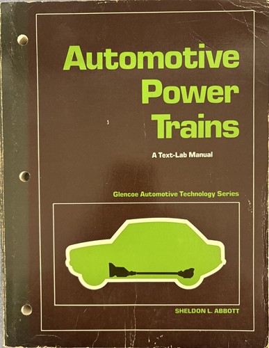 Automotive power trains: A text-lab manual (Glencoe automotive technology series)